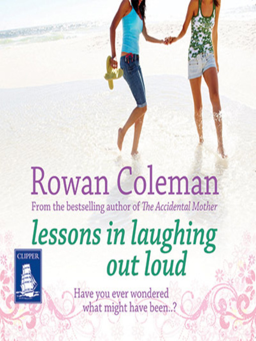 Title details for Lessons in Laughing Out Loud by Rowan Coleman - Wait list